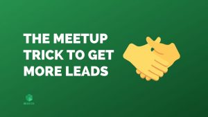 meetup trick to get leads