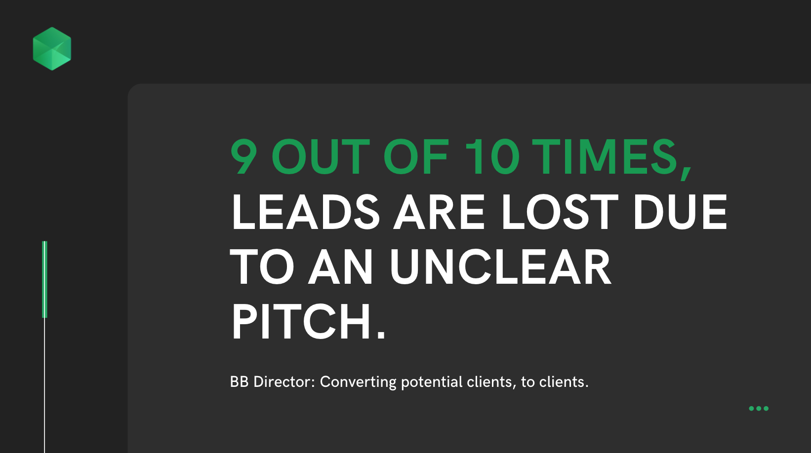 lost leads due to unclear pitch