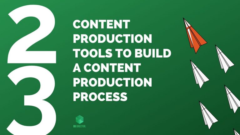 23 content production tools by bbdirector