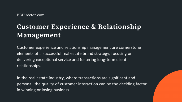 Customer Experience & Relationship Management as part of a real estate brand strategy