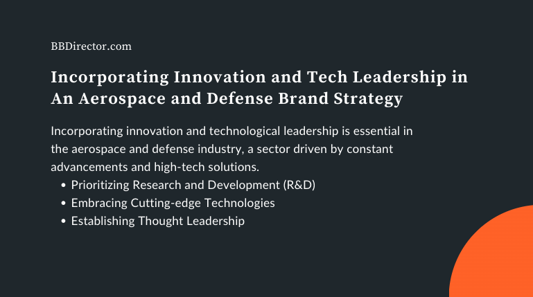 Incorporating Innovation and Tech Leadership in An Aerospace and Defense Brand Strategy