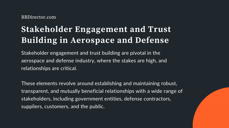 Stakeholder Engagement and Trust Building in Aerospace and Defense