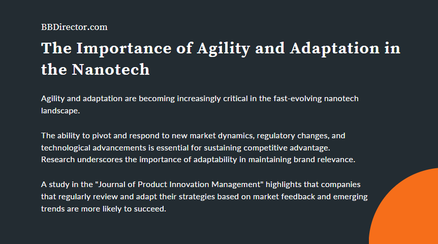 The Importance of Agility and Adaptation in the Nanotech
