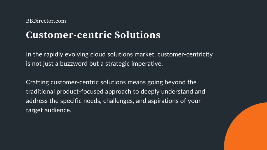 Customer-centric Solutions