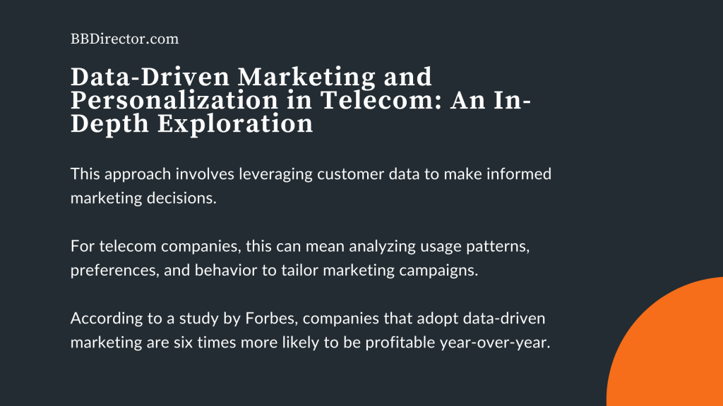 Data-Driven Marketing and Personalization in Telecom: An In-Depth Exploration