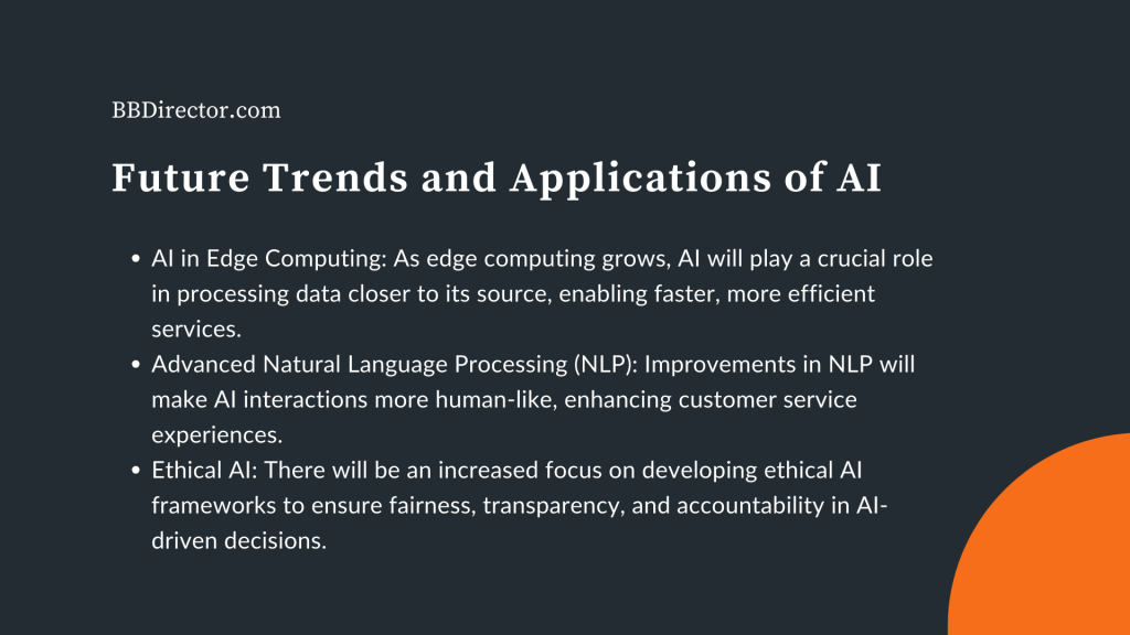 Future Trends and Applications of AI