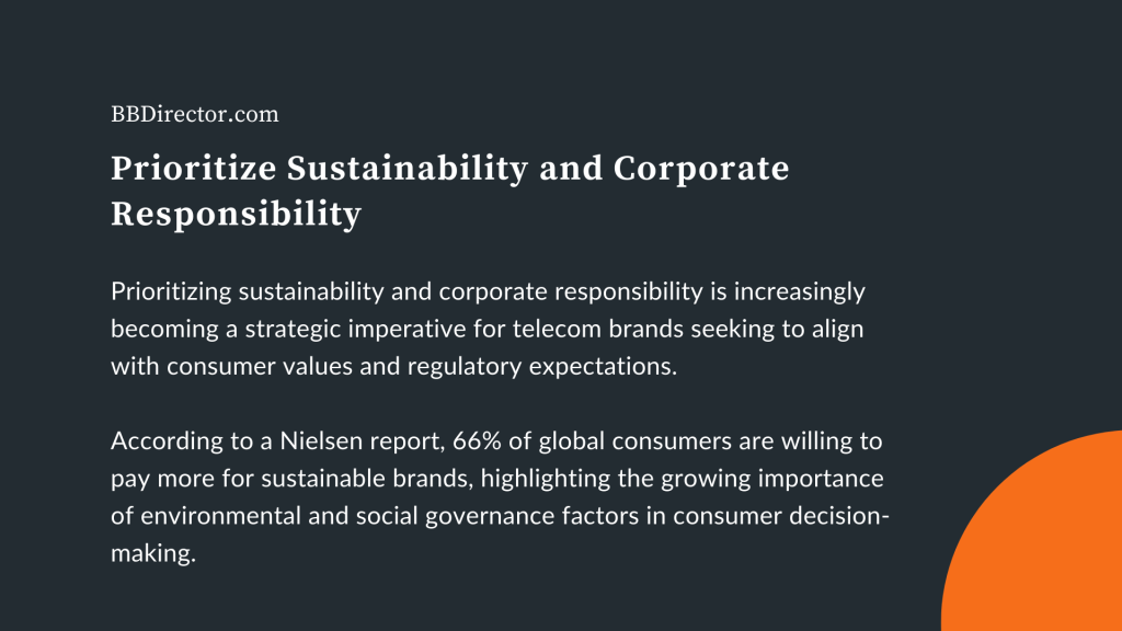Prioritize Sustainability and Corporate Responsibility