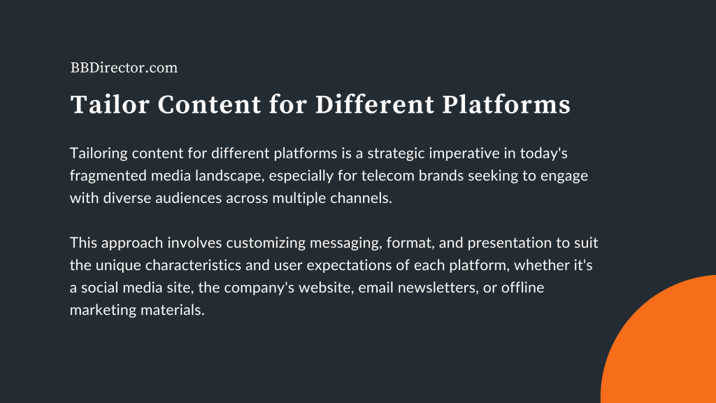 Tailor Content for Different Platforms