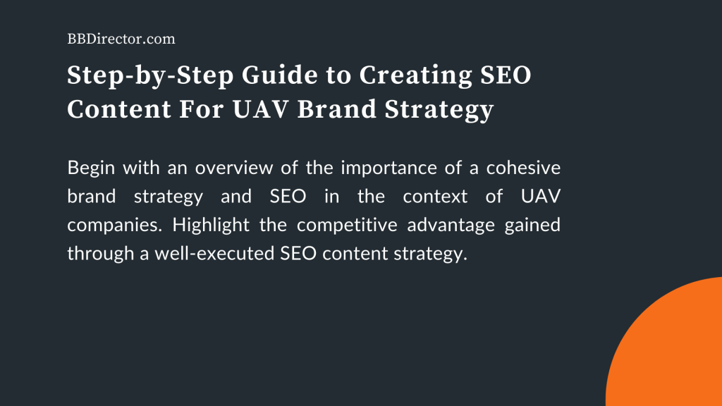 Step-by-Step Guide to Creating SEO Content  For UAV Brand Strategy